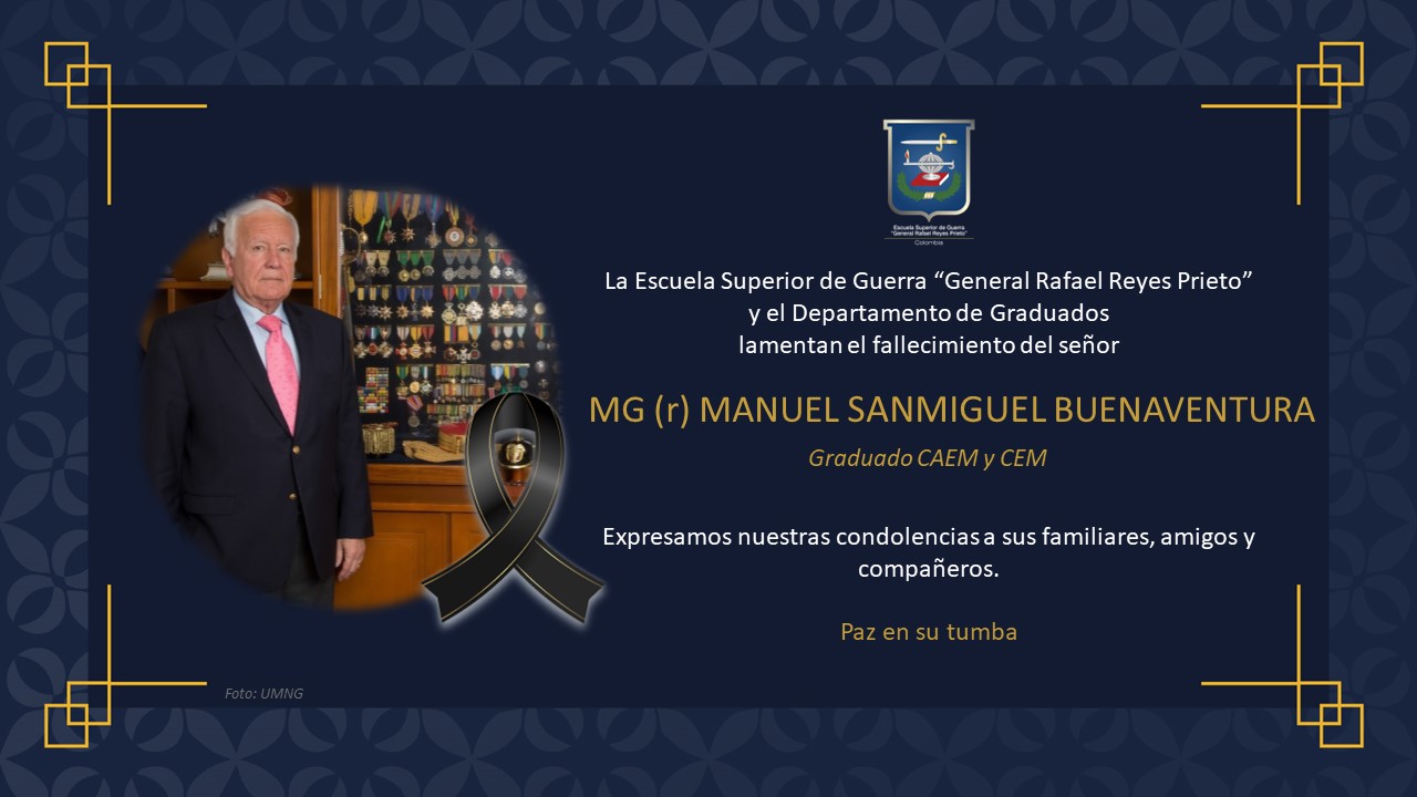 Condolencias Mayor General (r) MANUEL SANMIGUEL BUENAVENTURA 