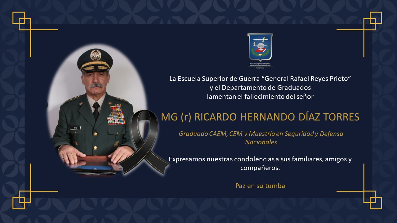 Condolencias Mayor General (r) RICARDO HERNANDO DÍAZ TORRES 