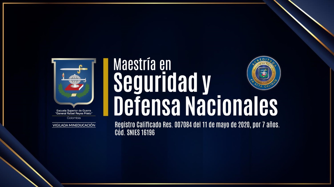 Investigaciones de alto impacto reciben reconocimiento en la Maestría en Seguridad y Defensa Nacional