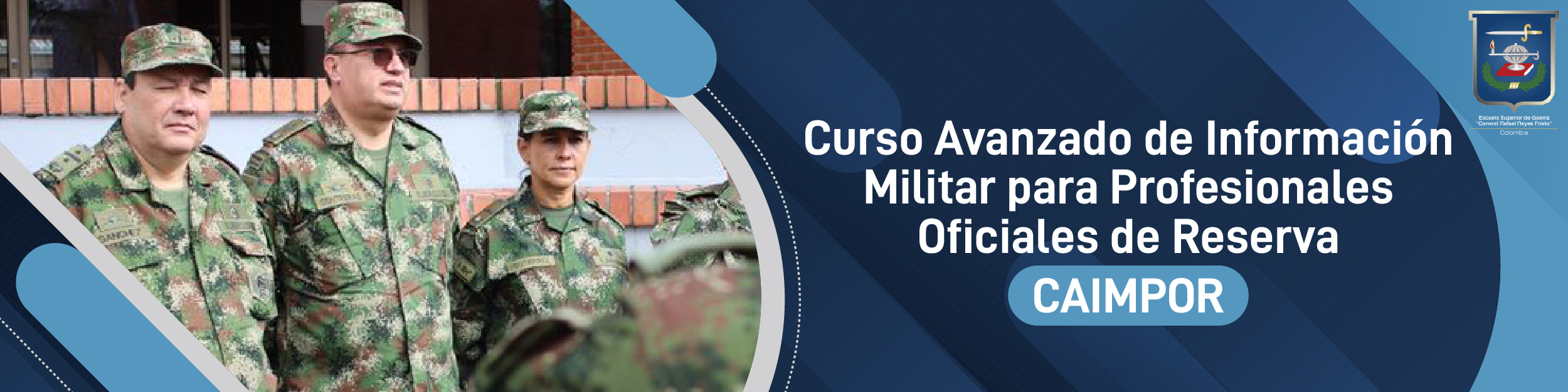 Curso Avanzado de Información Militar para Profesionales Oficiales de Reserva (CAIMPOR)