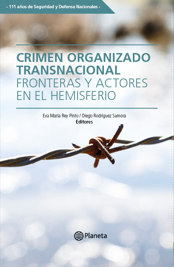 Crimen Organizado Transnacional: Fronteras y actores en el hemisferio ...