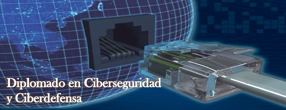Diplomado en Ciberseguridad y Ciberdefensa