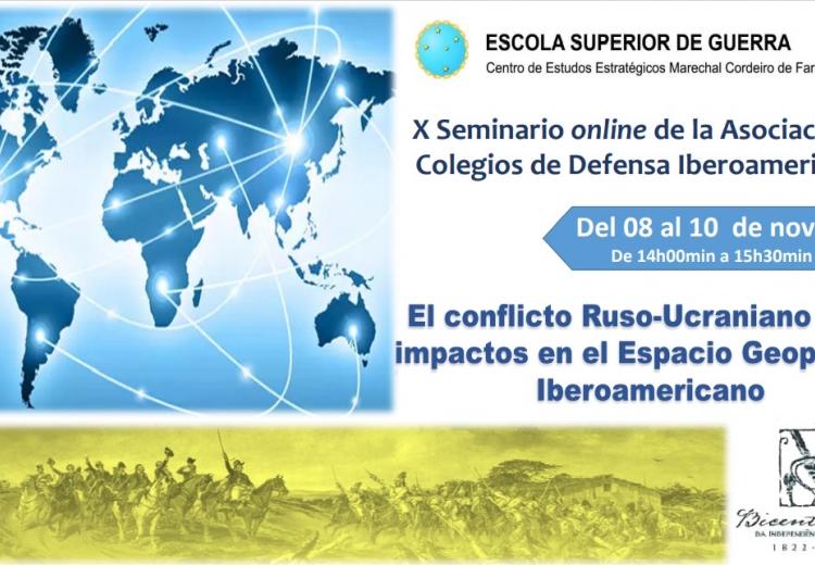 X Seminario Online de la Asociación de Colegios de Defensa Iberoamericanos – ACDIA